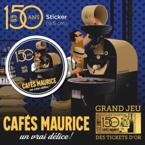 Sticker rond 150 ans Cafés Maurice, format 9,5cm de diamètre, montrant deux générations de torréfacteurs devant une machine à café vintage.
