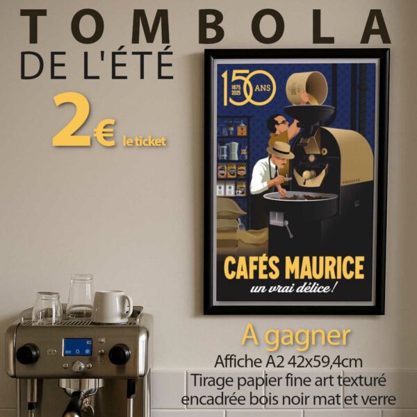 Tombola 150 ans des Cafés Maurice